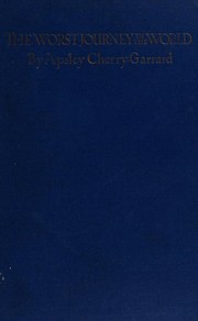 Front cover of The Worst Journey in the World by Apsley Cherry-Garrard