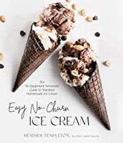 Front cover of Easy No-Churn Ice Cream by Heather Templeton