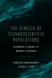 Front cover of Genesis of Technoscientific Revolutions by Venkatesh Narayanamurti
