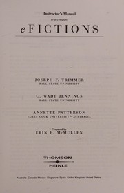 Front cover of Instructor's manual to accompany eFictions [edited by] Joseph F. Trimmer, Ball State University, C. Wade Jennings, Ball State University, Annette Patterson, James Cook University--Austrialia by Erin E. McMullen