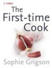 Cover of First Time Cook by Sophie Grigson
