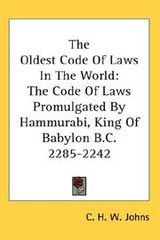Cover of The Oldest Code Of Laws In The World by C. H. W. Johns