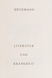 Front cover of Literatur und Krankheit by Heckmann, Herbert.