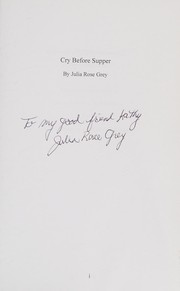Cover of Cry before supper by Julia Rose Grey