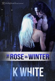 Front cover of The Rose of Winter by K. White