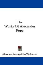 Front cover of The Works Of Alexander Pope by Unknown