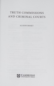 Front cover of Truth commissions and criminal courts by Alison Bisset