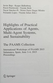 Front cover of Highlights of Practical Applications of Agents, Multi-Agent Systems, and Sustainability - the PAAMS Collection by Javier Bajo