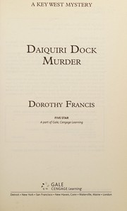 Front cover of Daiquiri dock murder by Dorothy Brenner Francis