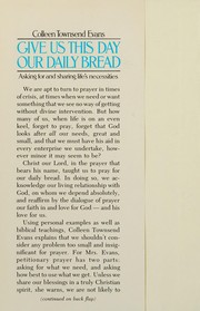 Front cover of Give Us This Day Our Daily Bread by Colleen Townsend Evans