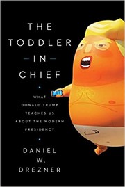 Cover of The Toddler In Chief by Daniel W. Drezner
