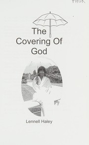 Front cover of The covering of God by Lennell Haley