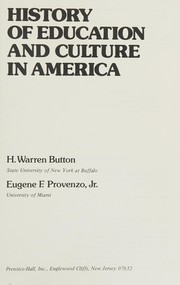 Front cover of History of education and culture in America by H. Warren Button