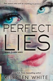 Cover of Perfect Lies by Kiersten White