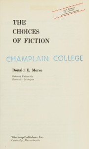 Front cover of The choices of fiction by Donald E. Morse
