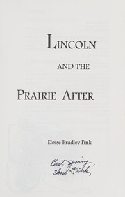 Front cover of Lincoln and the Prairie After by Eloise B. Fink