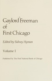 Cover of Gaylord Freeman of First Chicago by Gaylord A. Freeman