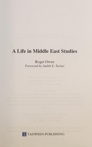 Front cover of A Life in Middle East studies by Owen, Roger