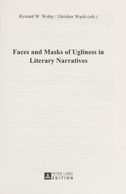 Front cover of Faces and Masks of Ugliness in Literary Narratives by Ryszard W. Wolny