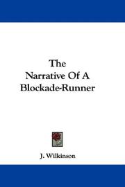 Front cover of The narrative of a blockade-runner by J. Wilkinson