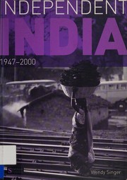Front cover of Independent India, 1947-2000 by Wendy Singer