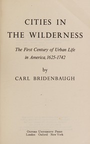 Cover of Cities in the Wilderness by Carl Bridenbaugh
