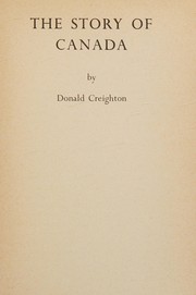 Cover of The story of Canada by Donald Grant Creighton