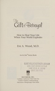 Front cover of The gift of betrayal by Eve A. Wood