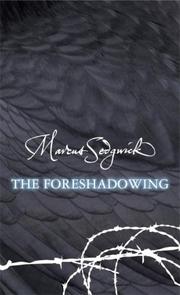 Cover of The Foreshadowing by Marcus Sedgwick