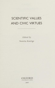 Front cover of Scientific values and civic virtues by Noretta Koertge