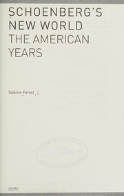 Front cover of Schoenberg's new world by Sabine Feisst