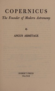 Front cover of Copernicus, the founder of modern astronomy by A. Armitage