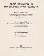 Cover of Team dynamics in developing organizations by William I. Gorden