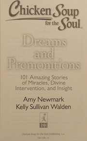Front cover of Chicken Soup for the Soul : Dreams and Premonitions by Amy Newmark