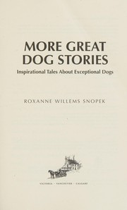 Front cover of More Great Dog Stories by Roxanne Willems Snopek