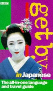 Front cover of Get by in Japanese 1998 Travel Pack (Get by in) by Akiko Motoyoshi