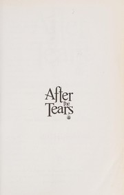 Cover of After the Tears by Jane Middelton-Moz
