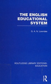 Cover of The English educational system by G. A. N. Lowndes