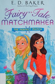 Cover of The perfect match by Elizabeth Dawson Baker