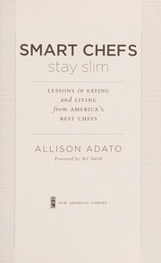 Cover of Smart chefs stay slim by Allison Adato
