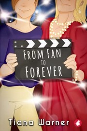 Cover of From Fan to Forever by Tiana Warner
