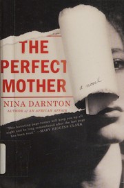 Front cover of The perfect mother by Nina Darnton
