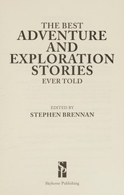 Cover of Best Adventure and Exploration Stories Ever Told by Stephen Brennan