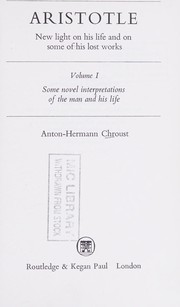 Front cover of Aristotle; new light on his life and on some of his lost works by Anton-Hermann Chroust