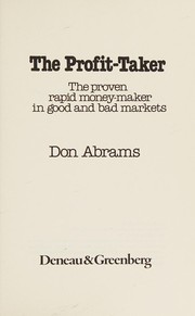 Cover of The profit-taker by Don Abrams