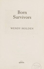 Cover of Born Survivors by Wendy Holden