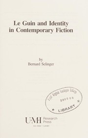 Front cover of Le Guin and identity in contemporary fiction by Bernard Selinger