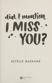 Front cover of Did I Mention I Miss You? by Estelle Maskame