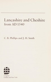 Front cover of Lancashire and Cheshire from AD 1540 by C. B. Phillips