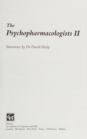 Front cover of The Psychopharmacologists by David Healy
